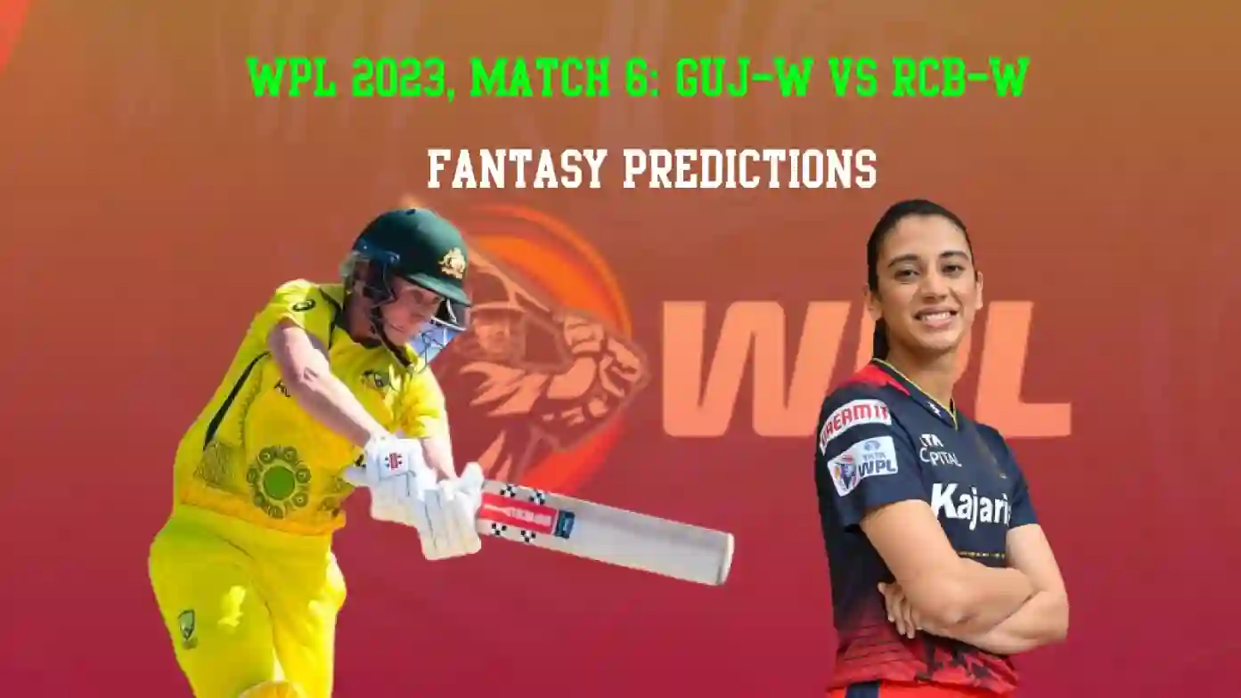 WPL 2023, Match 6: GUJ-W vs RCB-W | Fantasy Tips, Teams & Live Score