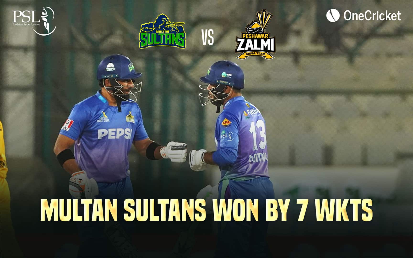 Multan Sultans finished the game inside 19 overs (Source: OneCricket)