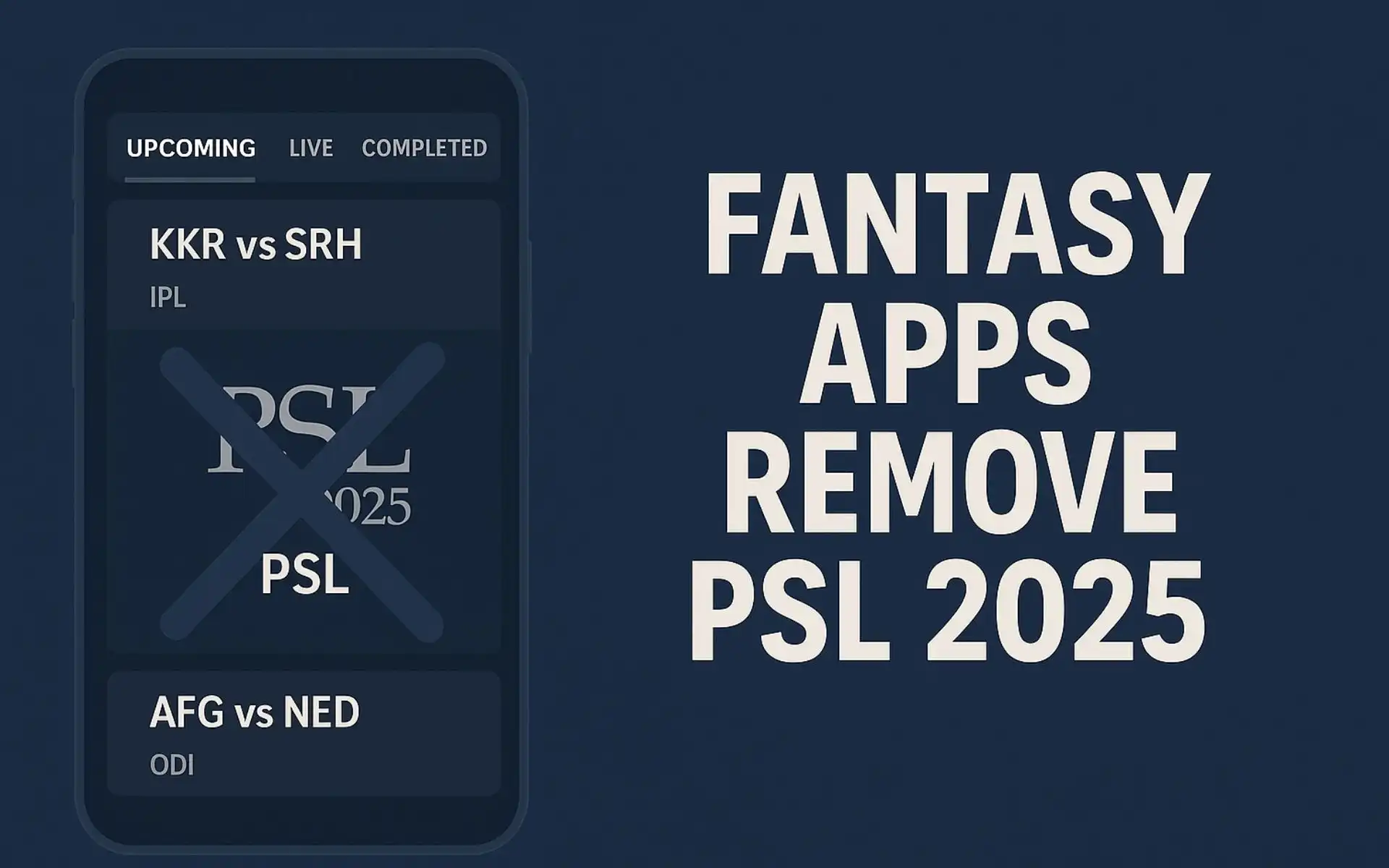 Fantasy Apps have removed PSL 2025 [Source: OneCricket]