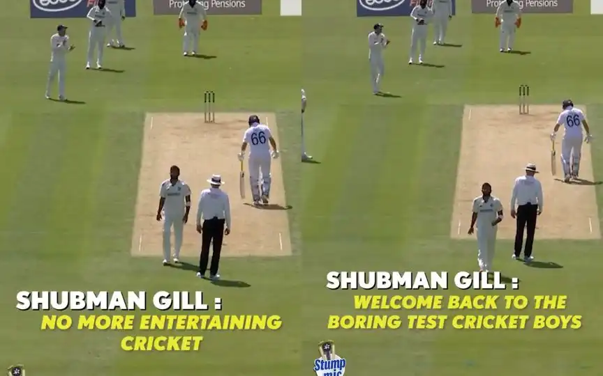 Shubman Gill sledged England batters [Source: @MSDianMrigu/X]